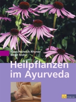 2584 Heilpflanzen im Ayurveda, Hans Heinrich Rhyner, Birgit Frohn