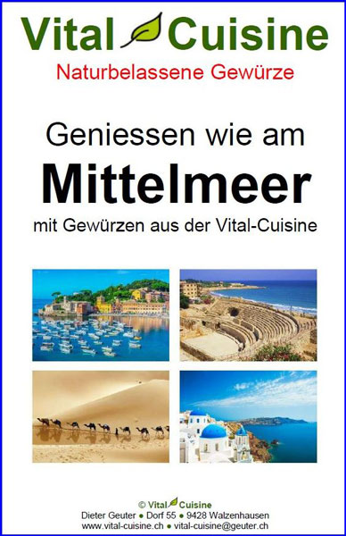 Vital Cuisine Rezeptbroschüre Mittelmeer Vital Cuisine Rezeptbroschüre Mittelmeer