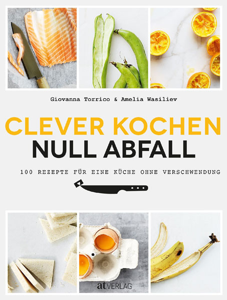 Clever Kochen Null Abfall