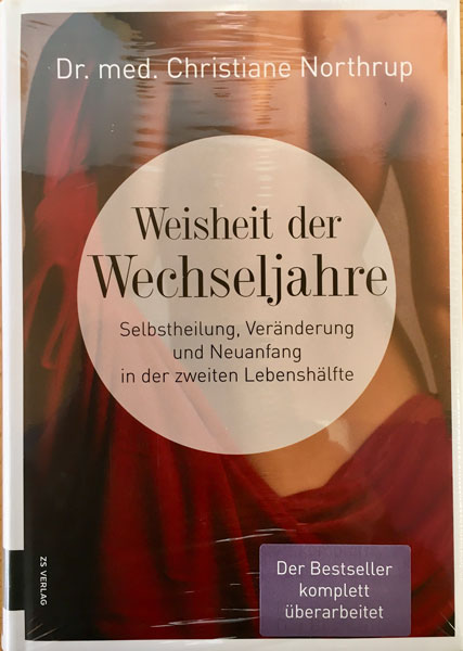 Weisheit der Wechseljahre, Dr. med. Christiane Northrup, 2. Auflage 2017