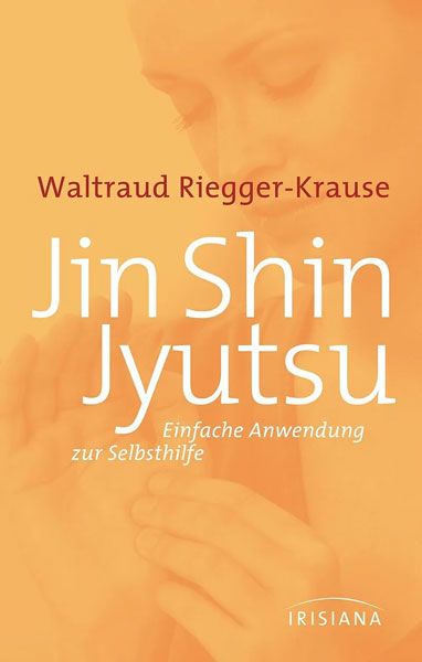 Jin Shin Jyutsu einfache Anwendung zur Selbsthilfe Jin Shin Jyutsu einfache Anwendung zur Selbsthilfe