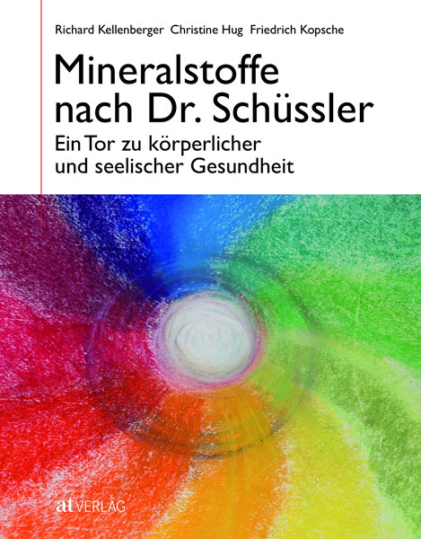 Richard Kellenberger Mineralstoffe nach Dr. Schüssler Gebunden Richard Kellenberger Mineralstoffe nach Dr. Schüssler Gebunden