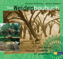 3033 Das Weidenbaubuch, Marcel Kalberer, Micky Remann